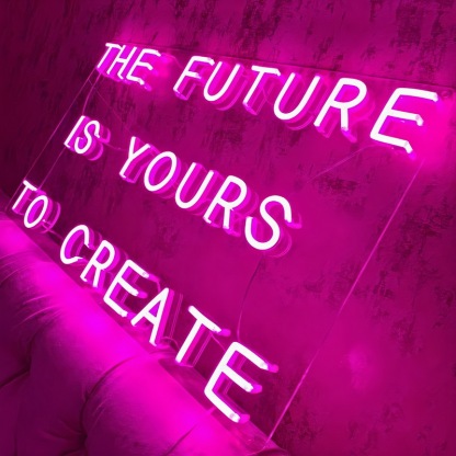 The Future Is Yours Neon Sign-illusion