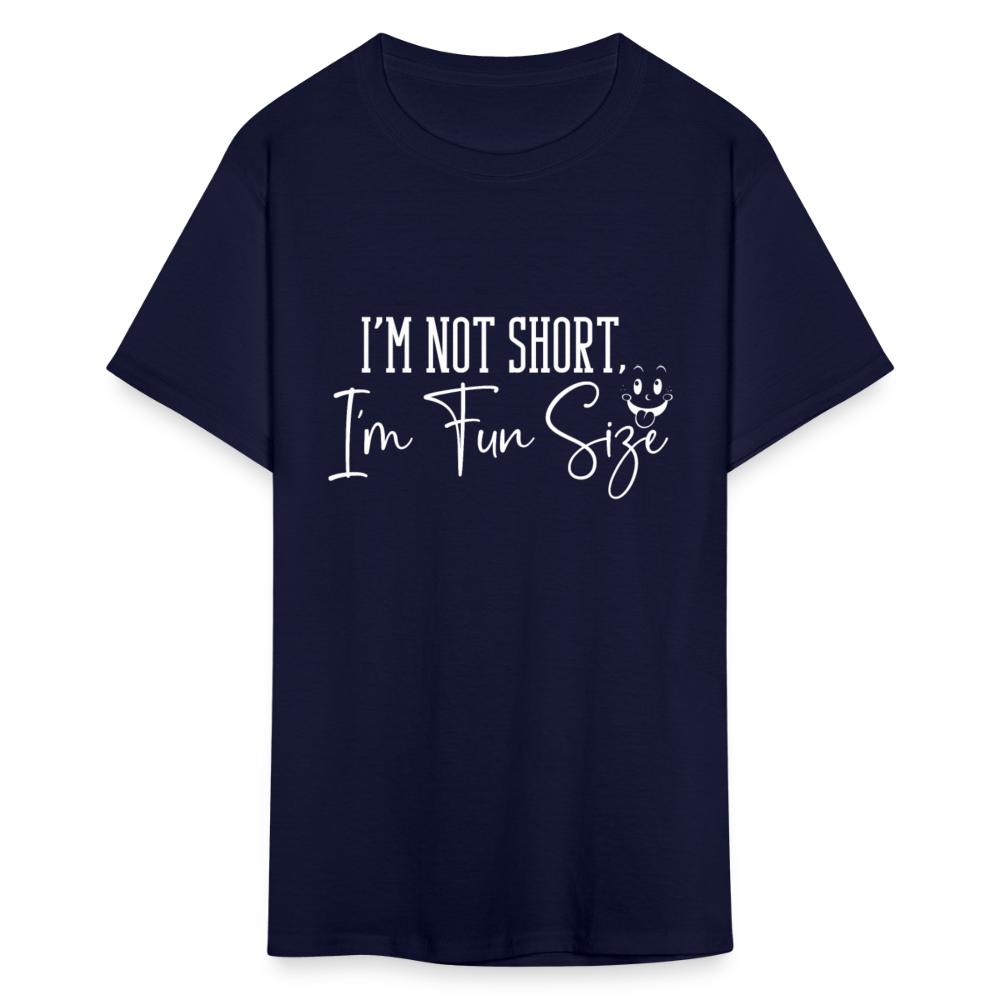 Charlylifestyle Unisex Casual I'm Not Short I'm Fun Size T-Shirt