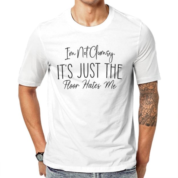 Charlylifestyle Unisex Casual I'm Not Clumsy It's Just The Floor Hates Me T-Shirt-Charlylifestyle
