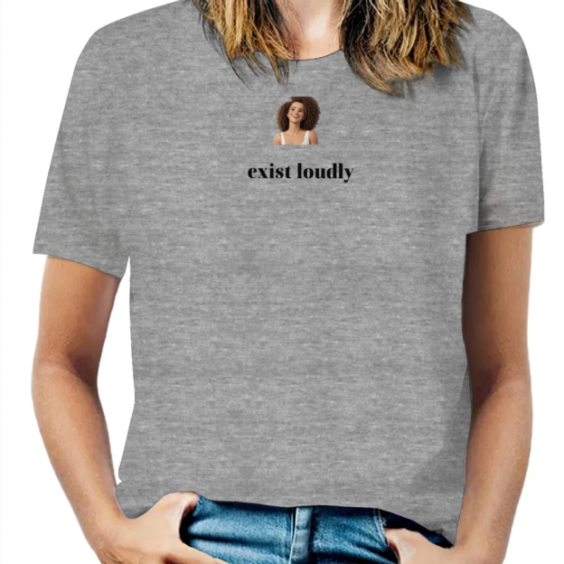 Exist Loudly Feminism Tshirt Custom Inspirational Feminist Girl Empowerment Tee Shirt Fundamental Rights Top