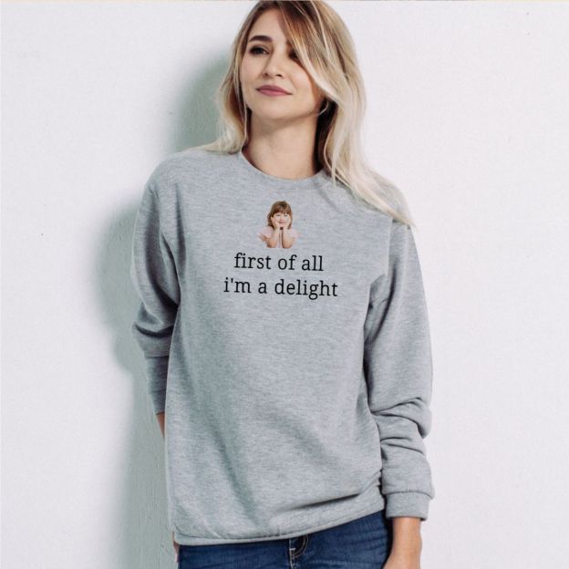First of All I'm a Delight Sweatshirt Custom Trendy Humor Sarcastic Sweater Personalized Funny Quote Hoodies Gift for Her