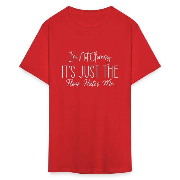 Charlylifestyle Unisex Casual I'm Not Clumsy It's Just The Floor Hates Me T-Shirt