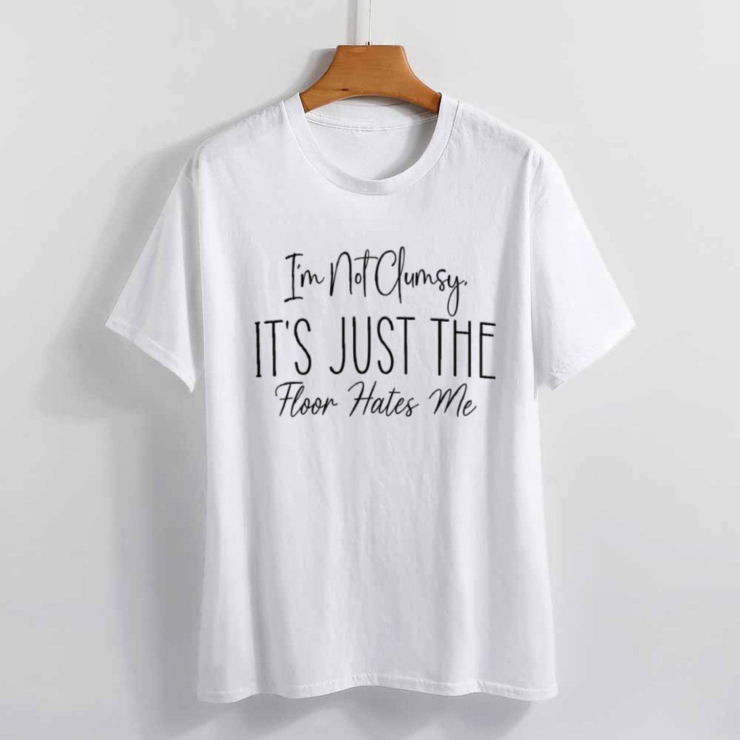 Charlylifestyle Unisex Casual I'm Not Clumsy It's Just The Floor Hates Me T-Shirt-Charlylifestyle