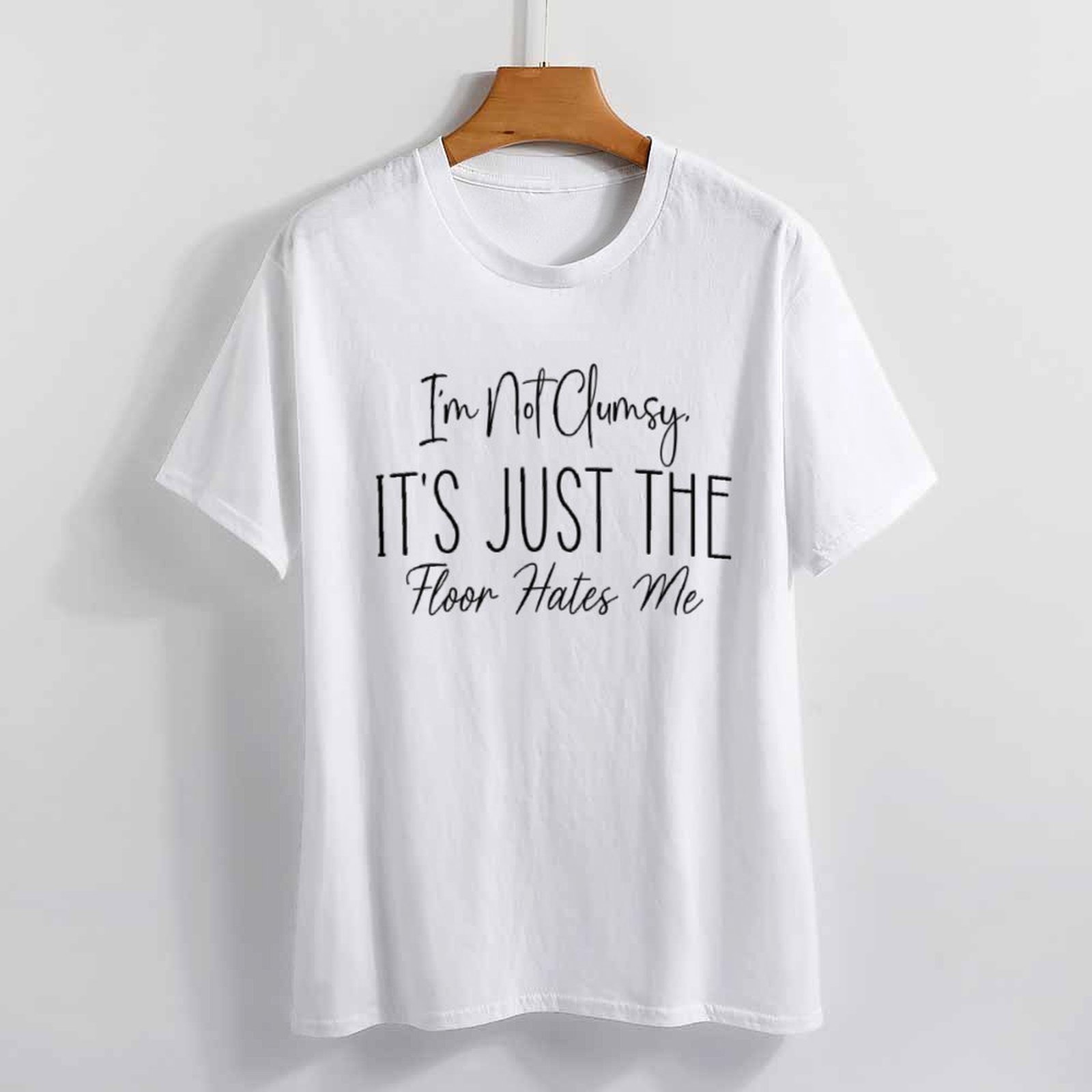 Charlylifestyle Unisex Casual I'm Not Clumsy It's Just The Floor Hates Me T-Shirt-Charlylifestyle