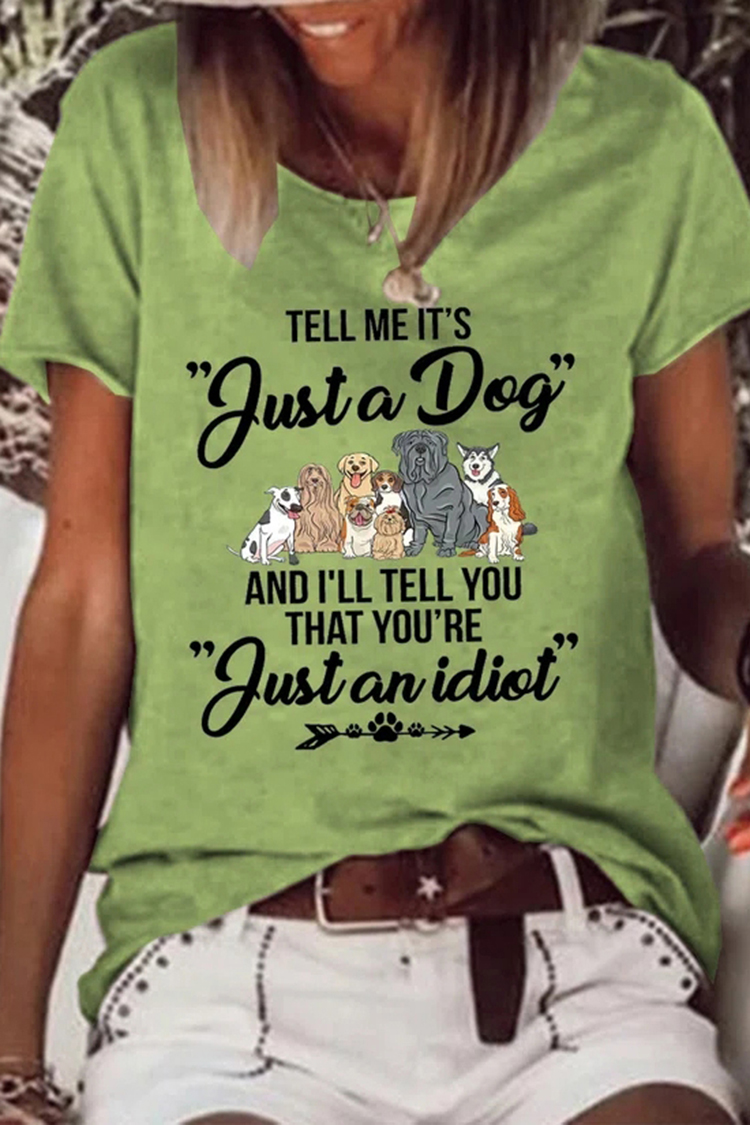 Tell Me It‘S Justa Dog Women'S T-Shirt-Datalatt