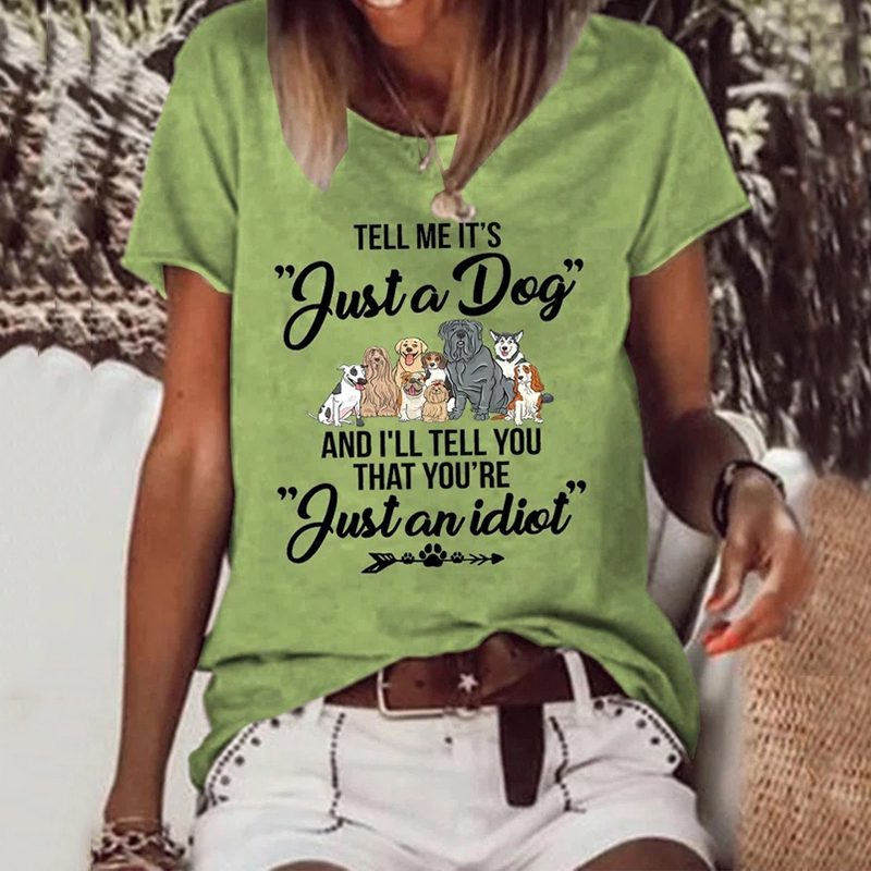 Tell Me It‘S Justa Dog Women'S T-Shirt-Datalatt