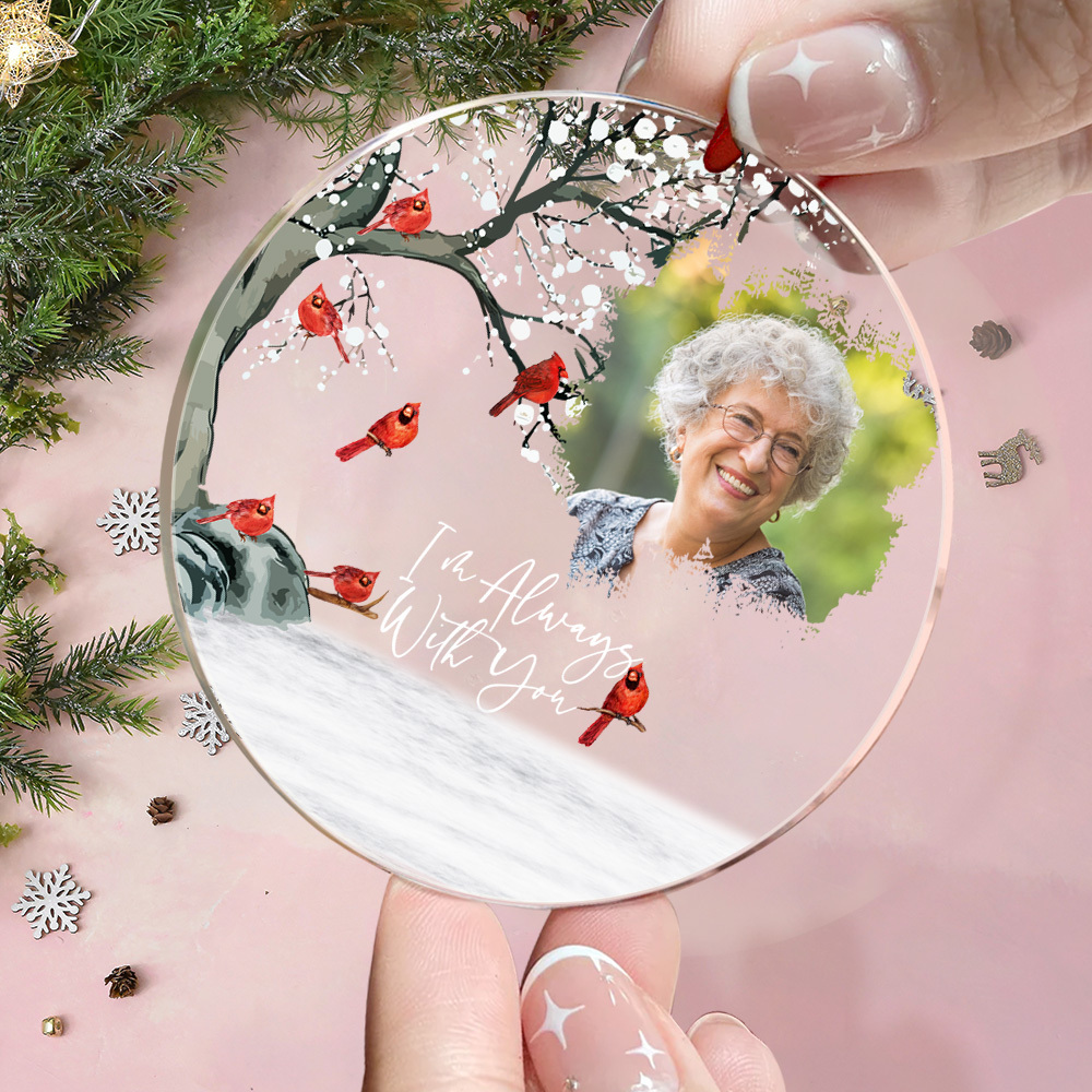 Personalized Photo I'm Always With You Memorial Gift For Family Friends Personalized Circle Acrylic Ornament - SantaSocks