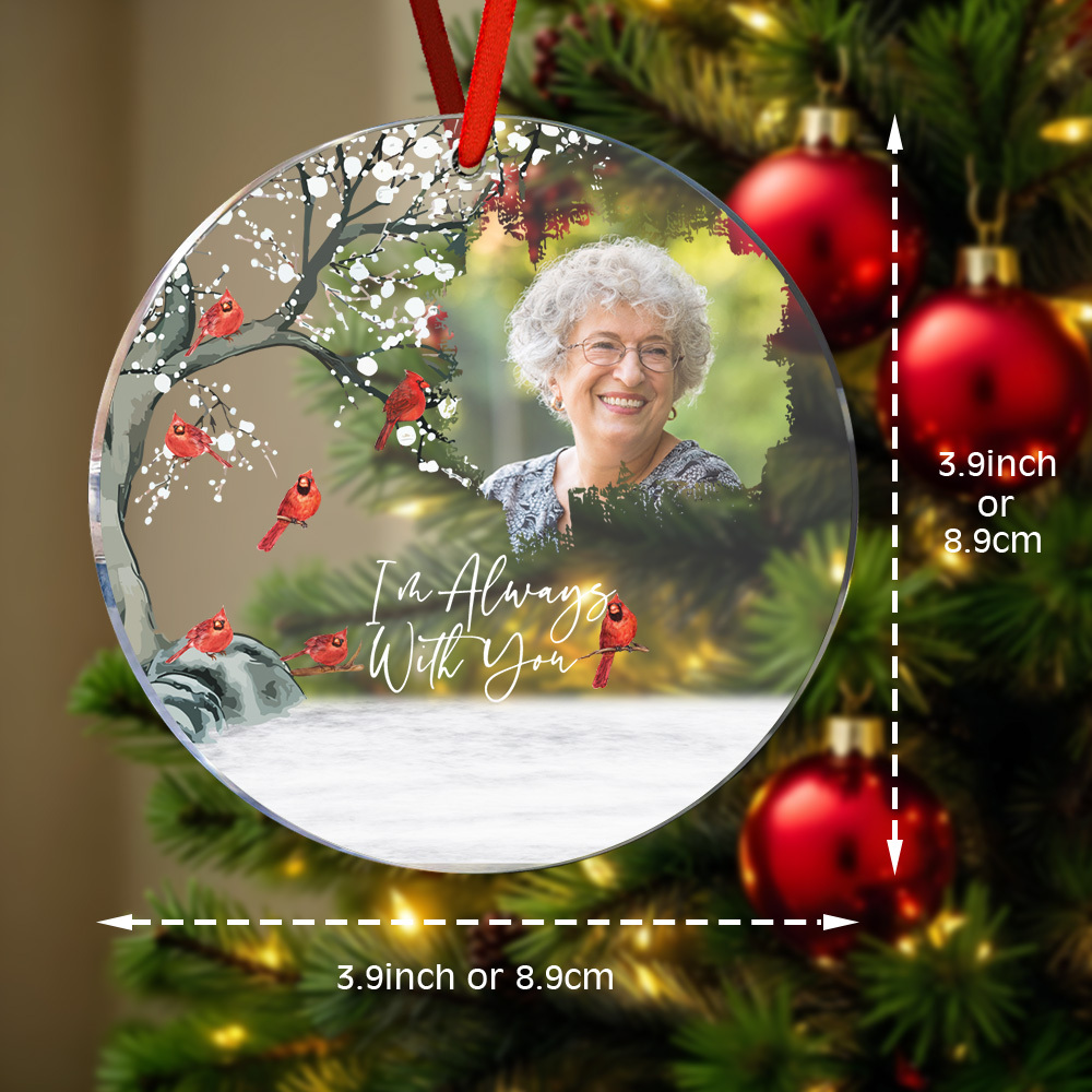 Personalized Photo I'm Always With You Memorial Gift For Family Friends Personalized Circle Acrylic Ornament - SantaSocks
