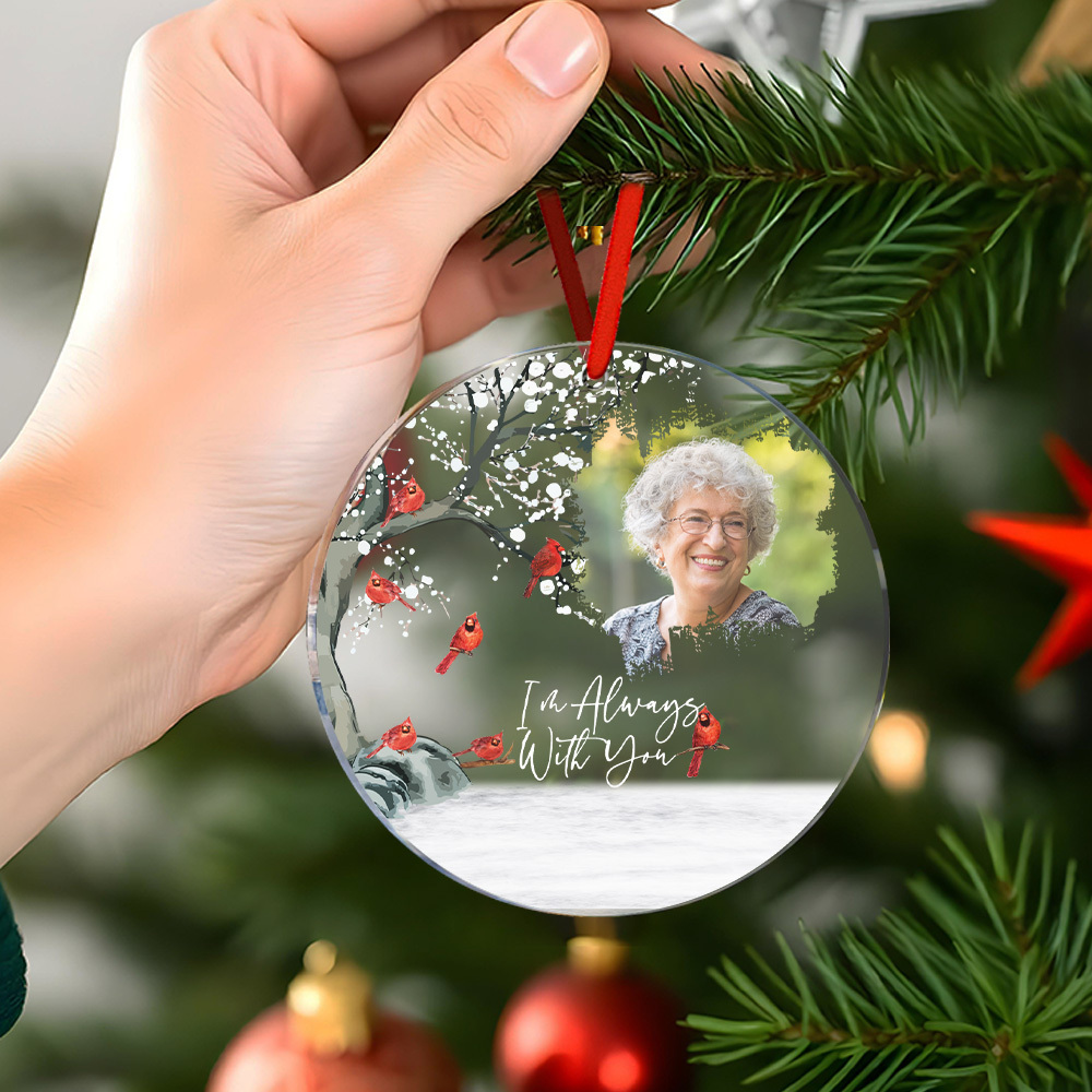 Personalized Photo I'm Always With You Memorial Gift For Family Friends Personalized Circle Acrylic Ornament - SantaSocks