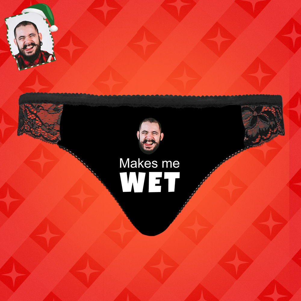 Custom Women Lace Panty Face Sexy Panties - Makes Me Wet