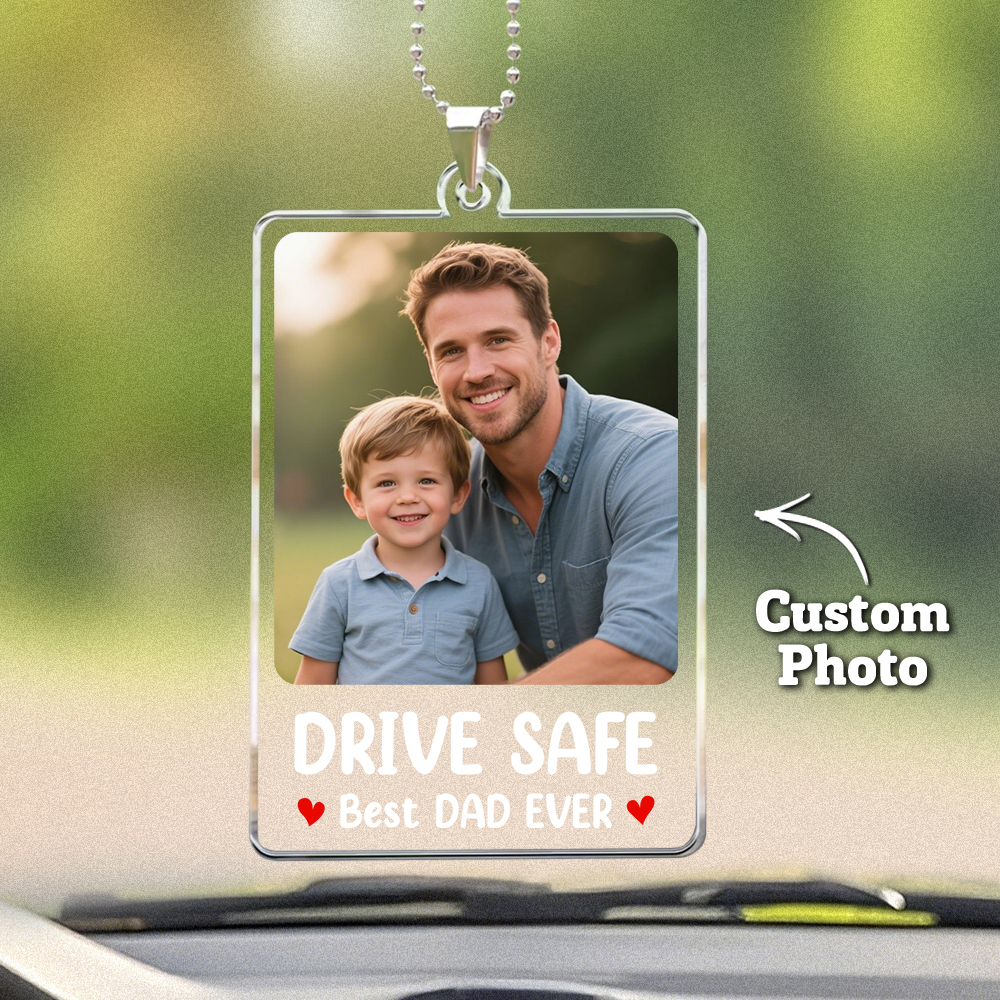 Custom Photo Rear View Drive Safe, I Love You - Personalized Photo Rear View Mirror Accessory