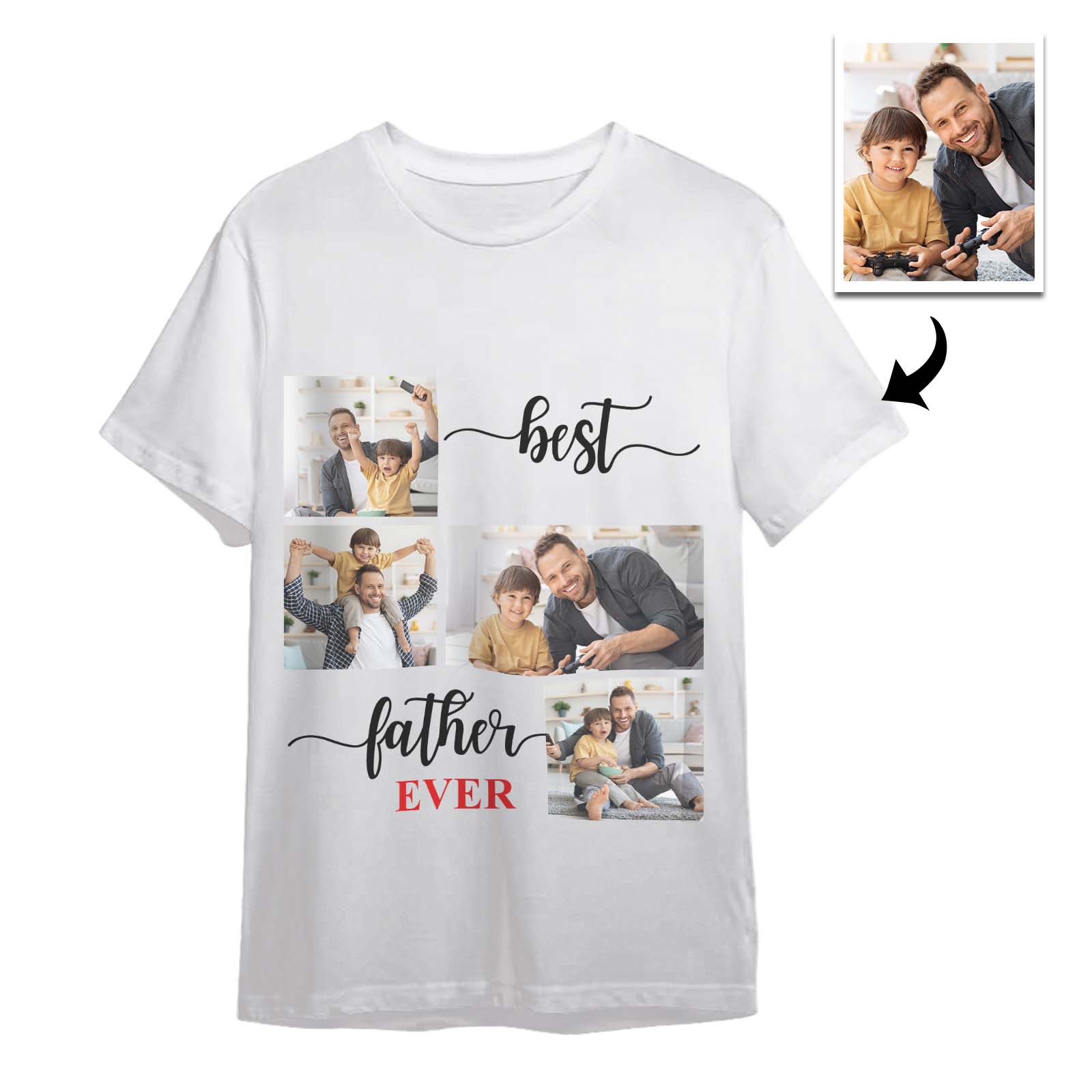 Custom 4 Photos T-Shirt Personalized Photo T-Shirt Best Father Ever Father's Day Gift Family T-Shirt