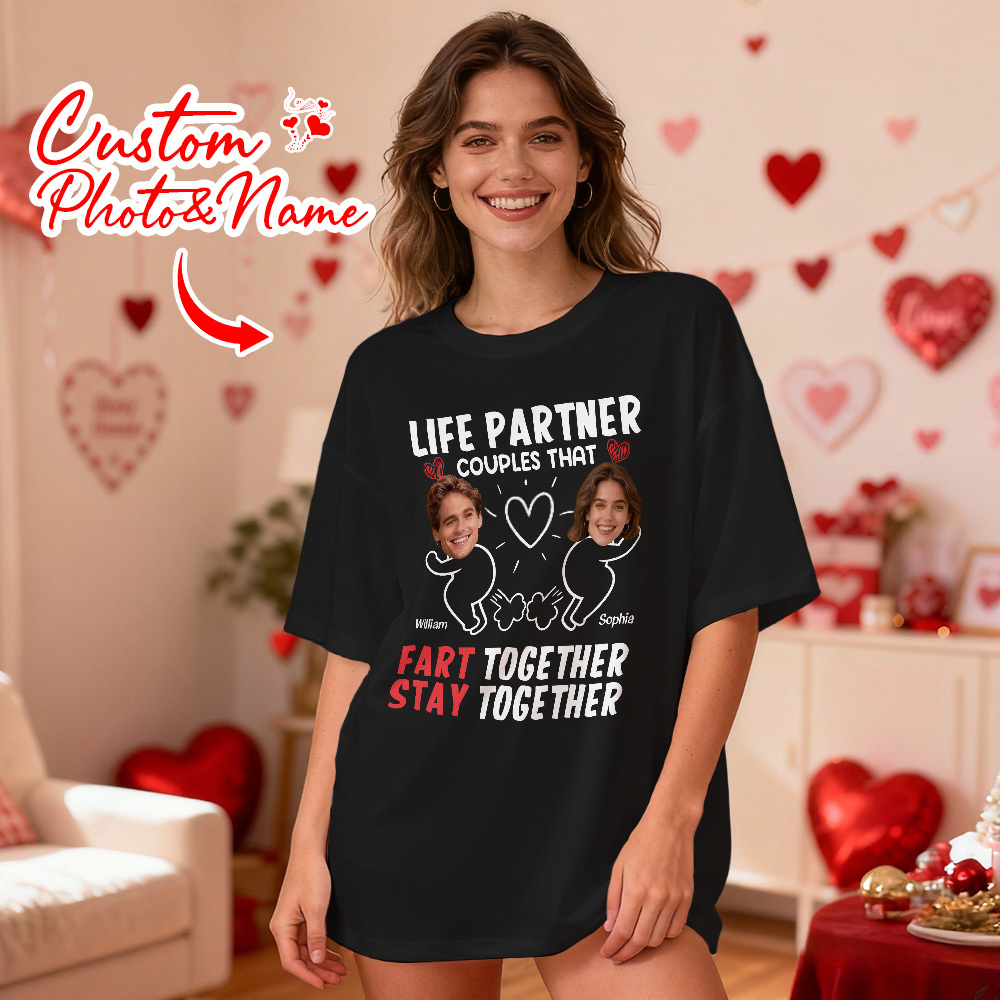 Personalized Couple Photo Tee Custom Photo T Shirt LIFE PARTNER COUPLES THAT FART TOGETHER STAY TOGETHER Anniversary Valentine Gift For Her - SantaSocks