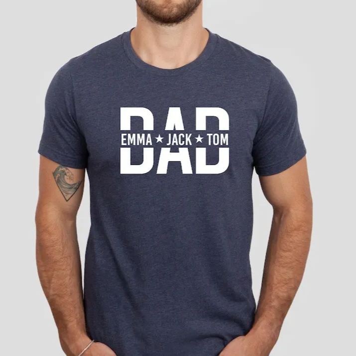Custom Dad Shirt With Kids Names, Dad T-Shirt, Personalized Dad Shirt, Father's Day Shirt, New Dad Shirt, Daddy Shirt, Birthday Gift Dad Tee