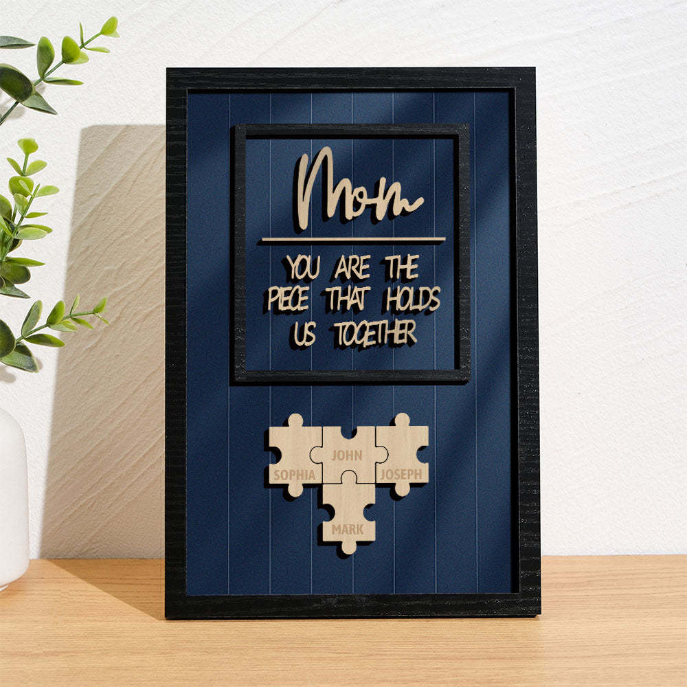 Personalized Name Mom Puzzle Wooden Frame Sign You Are The Piece That Holds Us Together - photomoonlamp