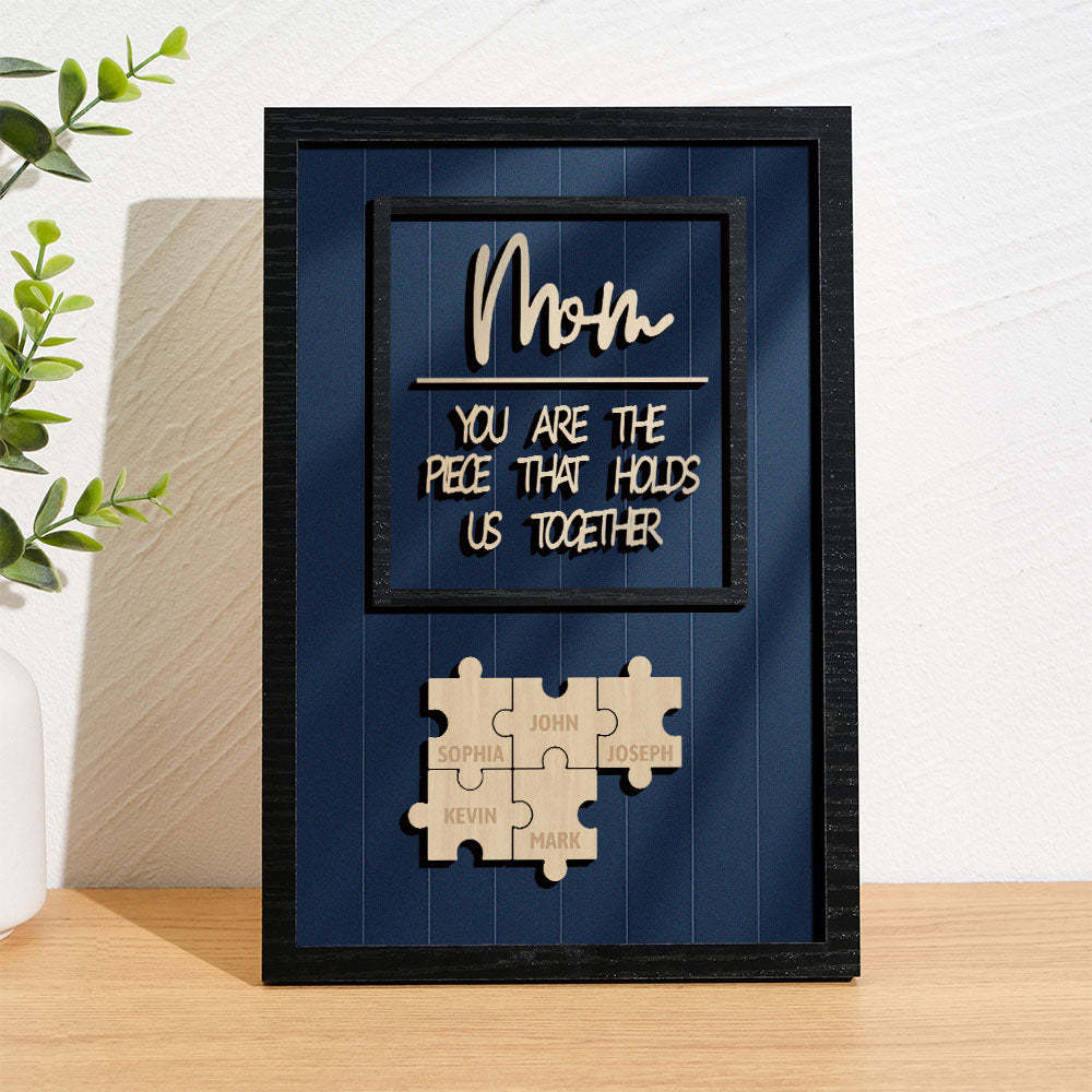 Personalized Name Mom Puzzle Wooden Frame Sign You Are The Piece That Holds Us Together - photomoonlamp
