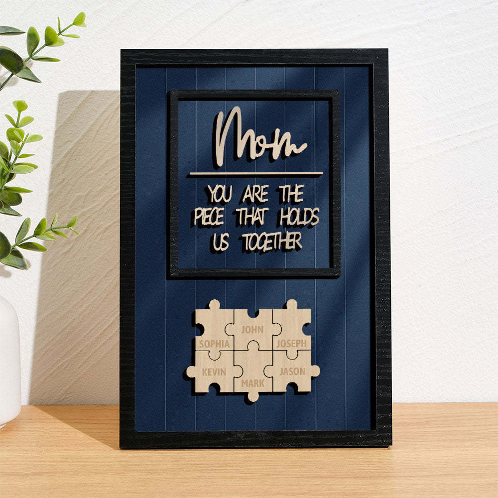 Personalized Name Mom Puzzle Wooden Frame Sign You Are The Piece That Holds Us Together - photomoonlamp