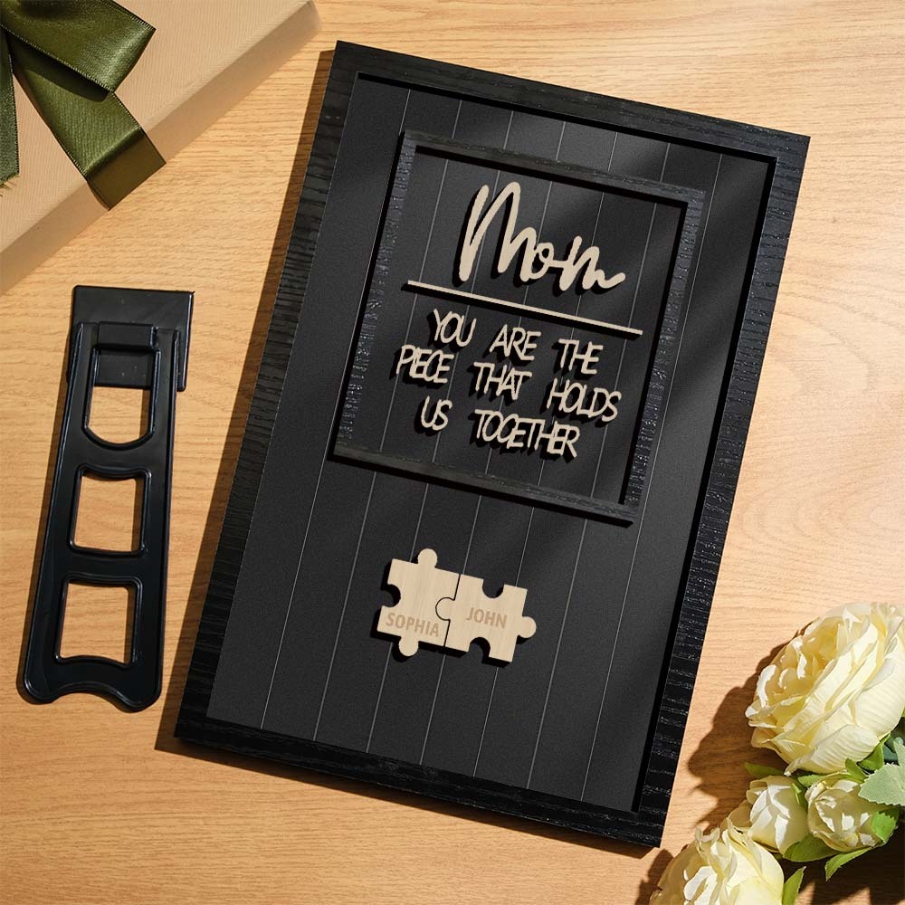 Personalized Name Mom Puzzle Wooden Frame Sign You Are The Piece That Holds Us Together - photomoonlamp
