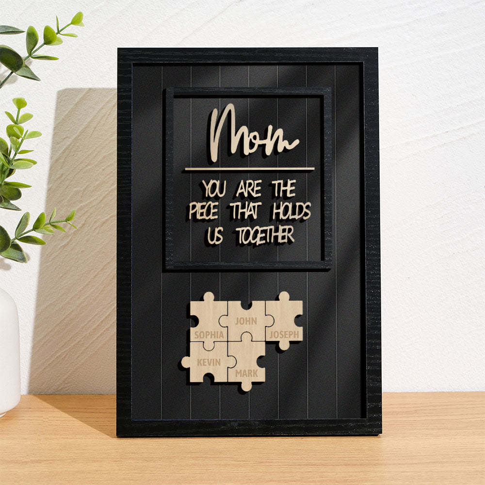 Personalized Name Mom Puzzle Wooden Frame Sign You Are The Piece That Holds Us Together - photomoonlamp