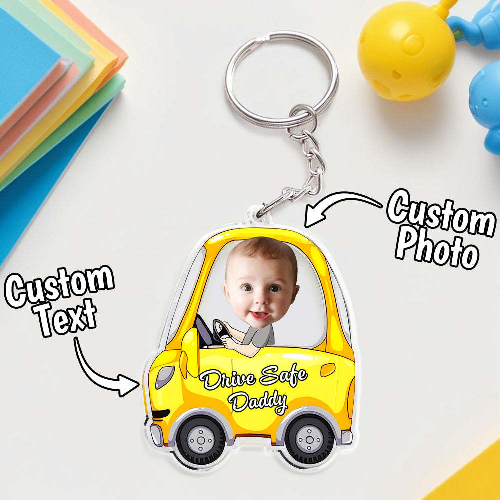 Father's Day Gift,Drive Safe Keyring Custom Face Acrylic Keychain Drive Safe Daddy