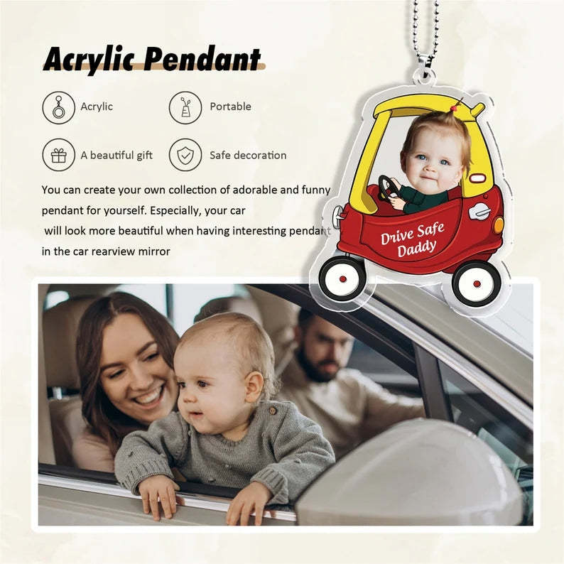 Christmas Gifts for Father Customized Drive Safe Daddy Acrylic Car Hanger, Personalized Acrylic Car Hanger, 1st Fathers Day Gift for Husband
