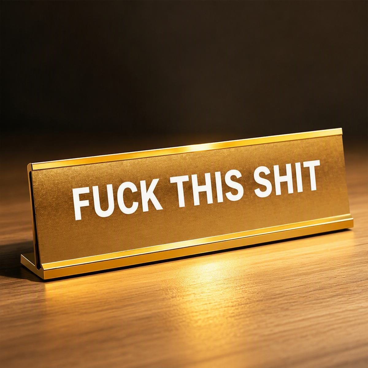 Funny Rude Office Name Plate Fucking Shit Desk Sign Sarcastic Workplace Humor Gift for Coworkers, Boss & Managers