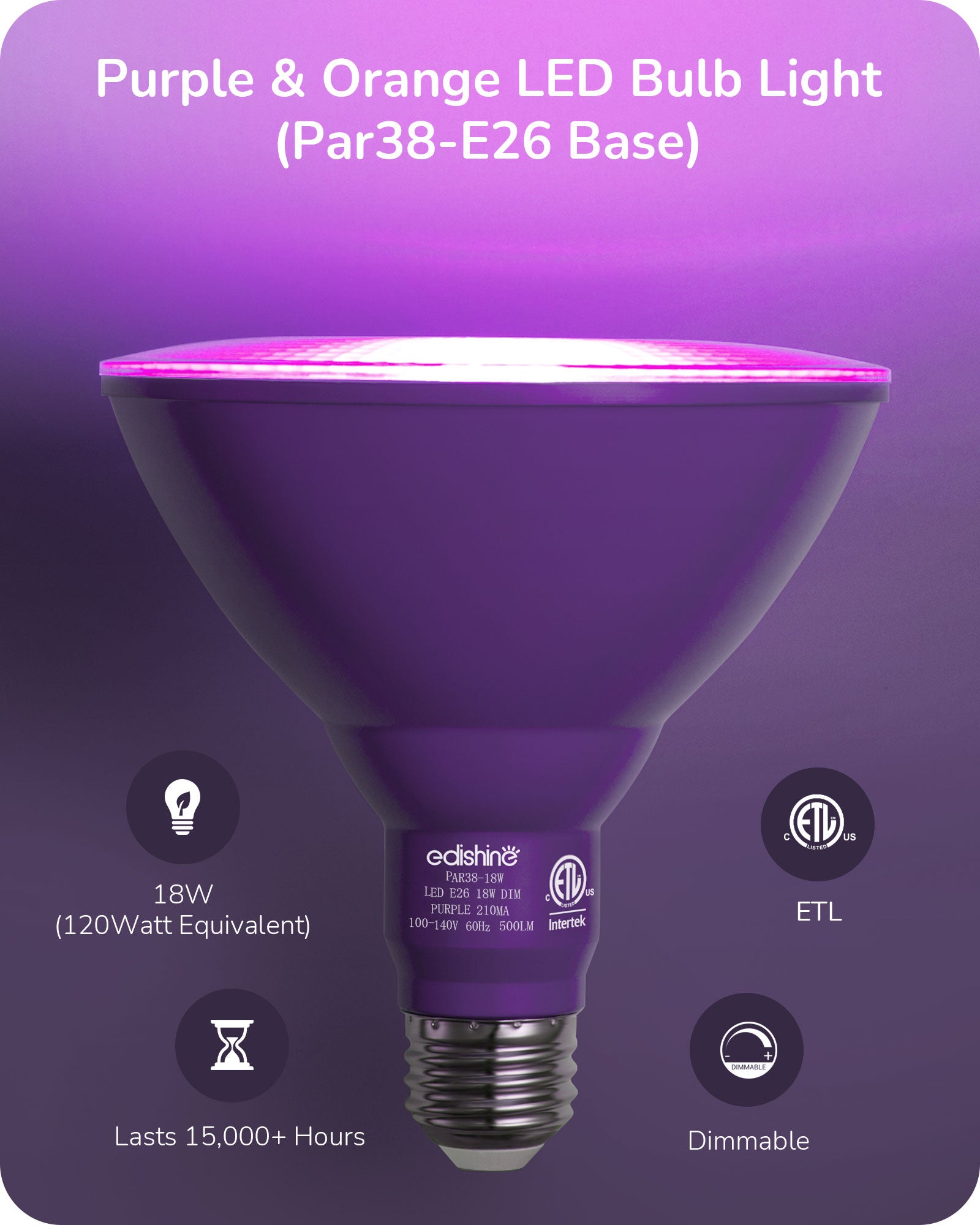 EDISHINE PAR38 Dimmable 18W(120W Equivalent) E26 Base Purple & Orange Flood Light Bulb, 2 Pack-HDCP38A-B2B