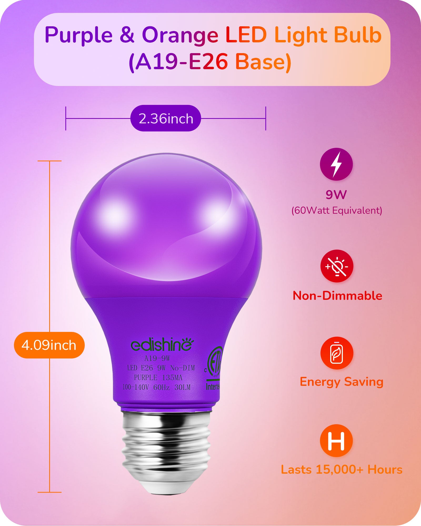 EDISHINE A19 9W Purple & Orange Light Bulbs, 4 Pack-HNCA19C-B2B