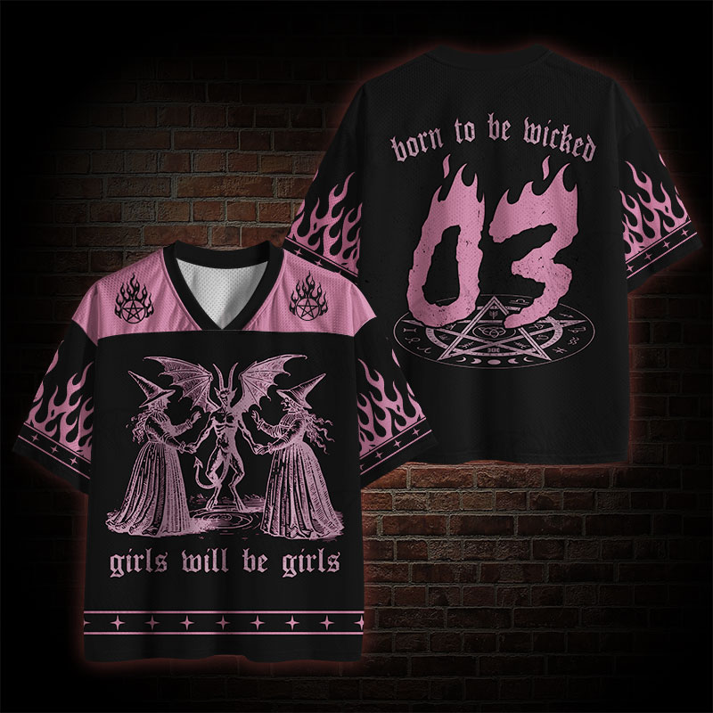 Girls Will Be Girls Mesh Jersey