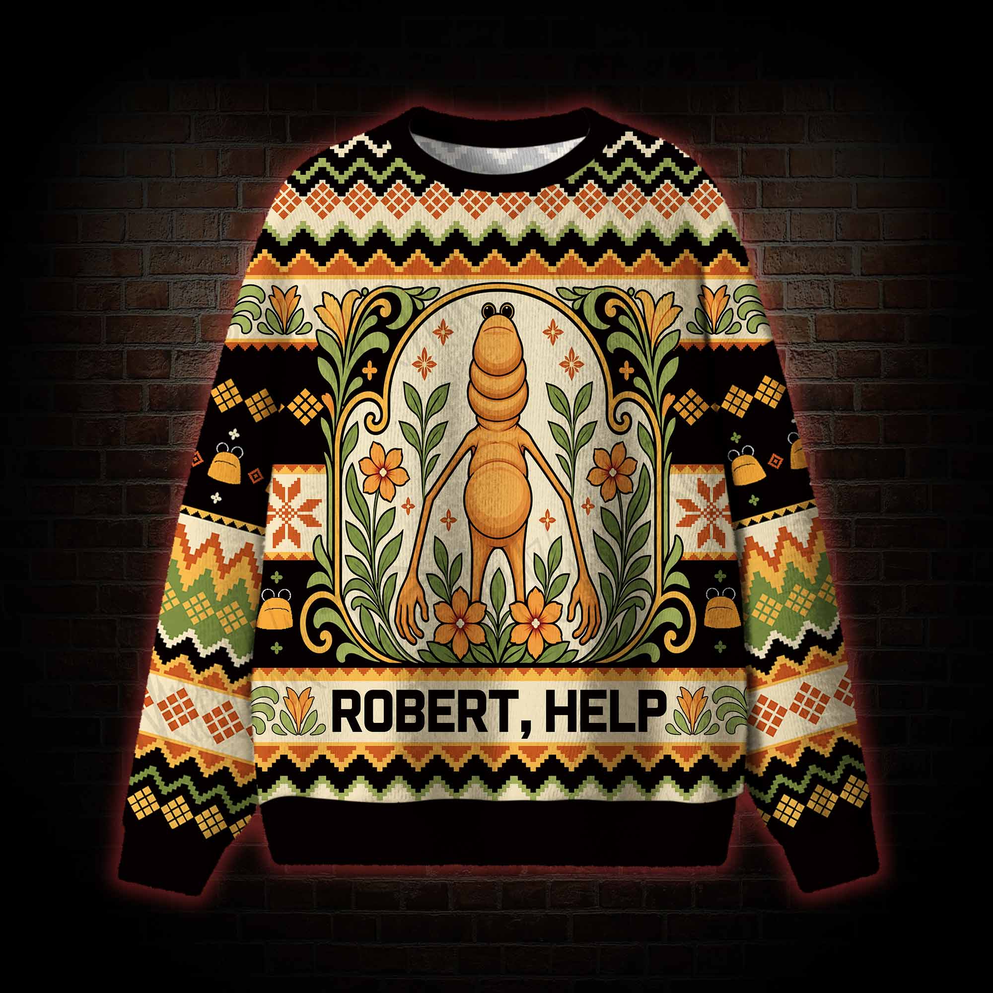 Robert Help Ugly Sweatshirts