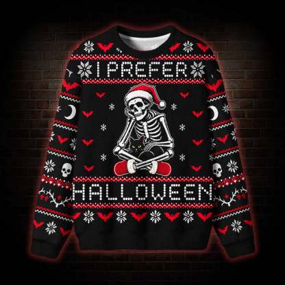 I Prefer Halloween Ugly Sweatshirts