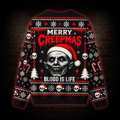 Merry Creepmas Blood is Life  Ugly Sweatshirts