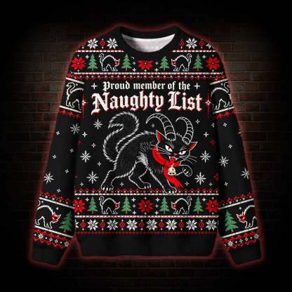 Proud Member Naughty List Ugly Sweatshirts