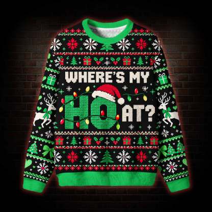 Where's My Ho at Funny Matching Ugly Sweatshirts