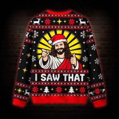 I Saw That Ugly Sweatshirts