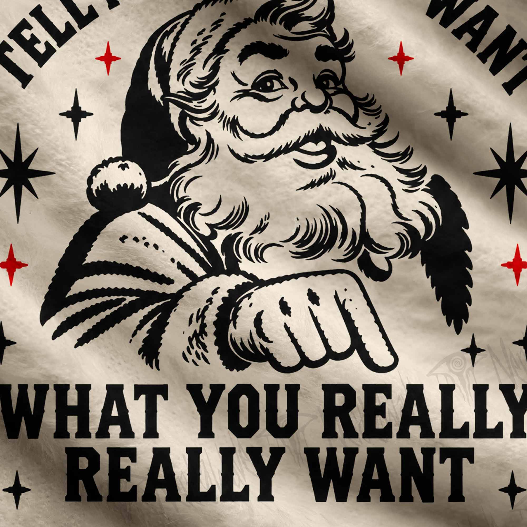 Tell Me What You Really Really Want Ugly Sweatshirts