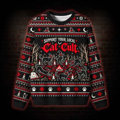 Support Your Local Cat Cult Ugly Sweatshirts