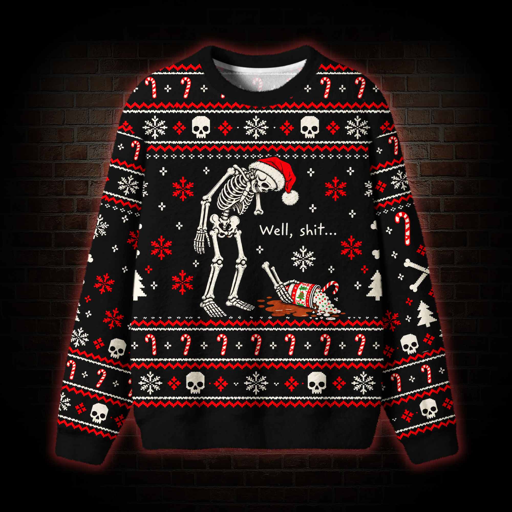 Well Sh*T  Ugly Sweatshirts