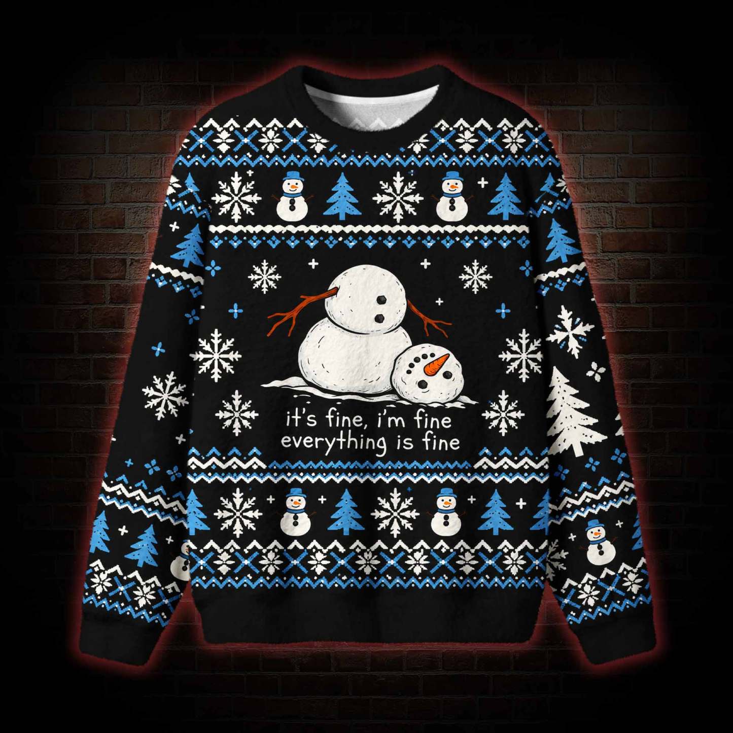 It's Fine I'm Fine Everything is Fine Ugly Sweatshirts