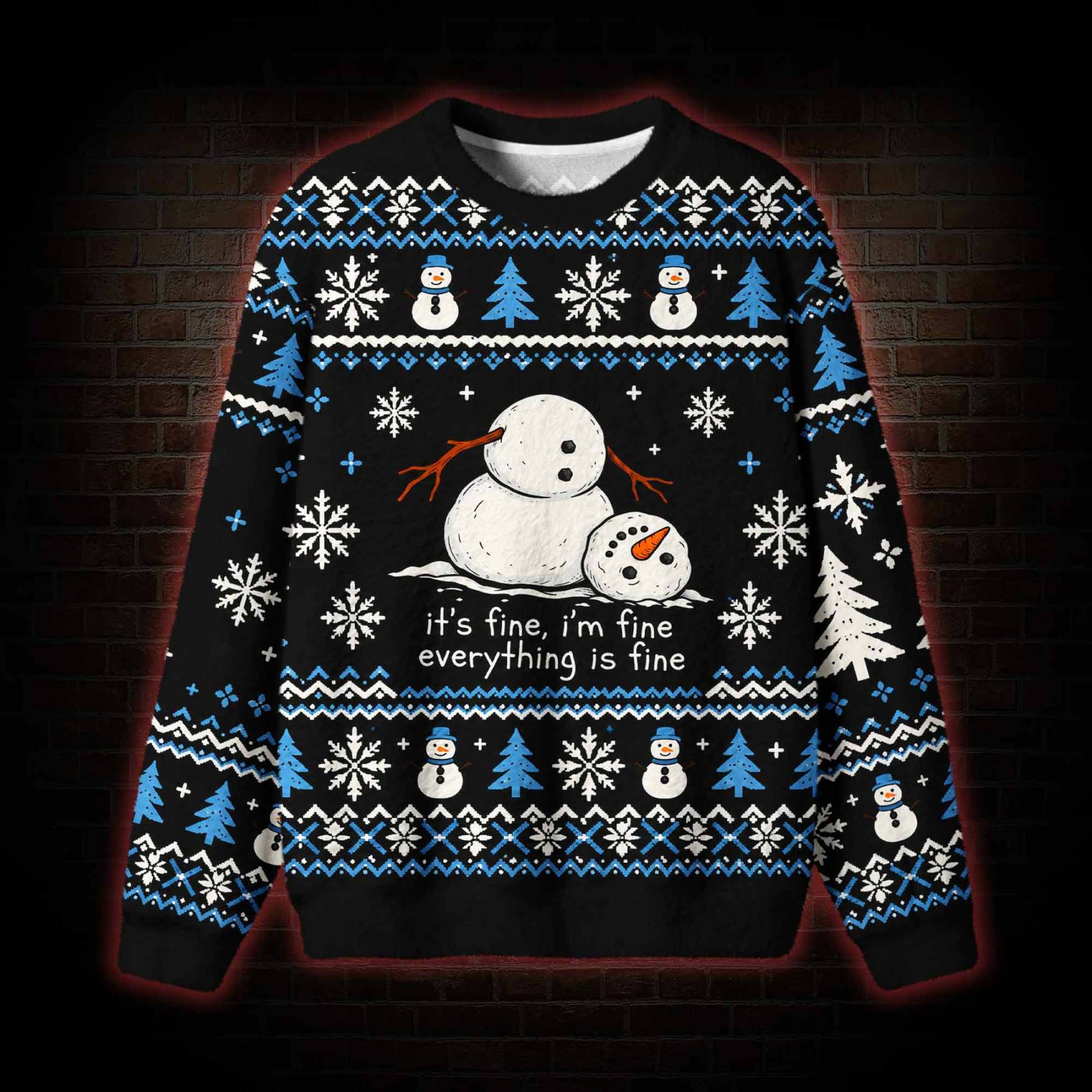 It's Fine I'm Fine Everything is Fine Ugly Sweatshirts