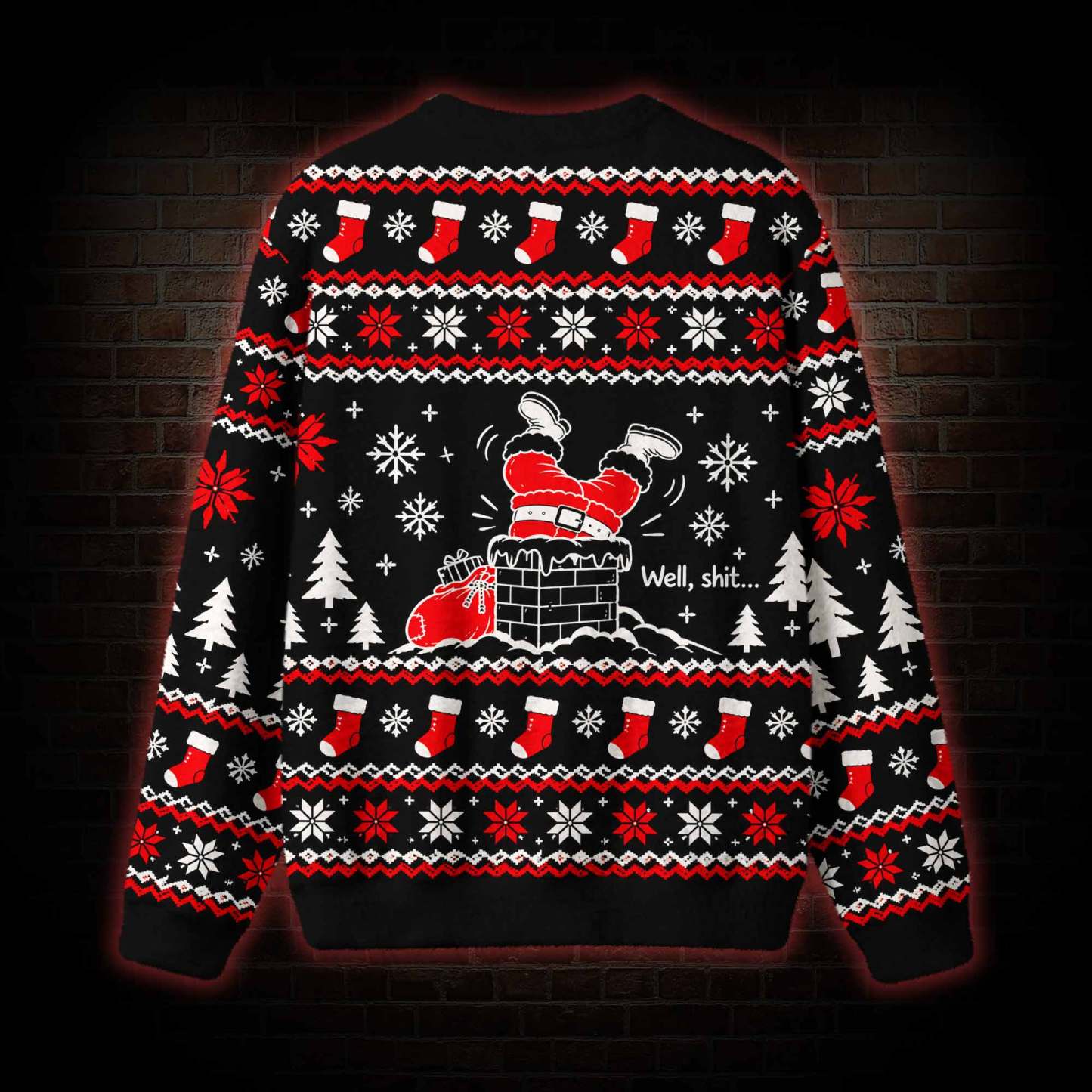 Well Sh*t Ugly Sweatshirts