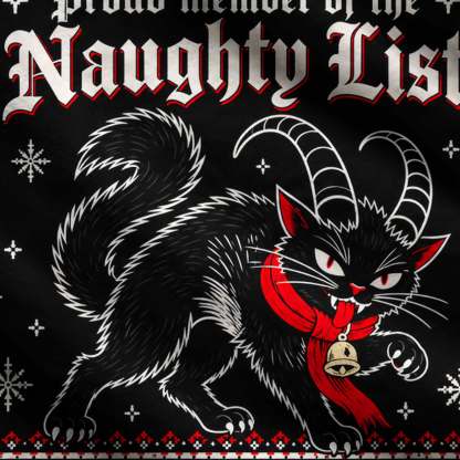 Proud Member Naughty List Ugly Sweatshirts