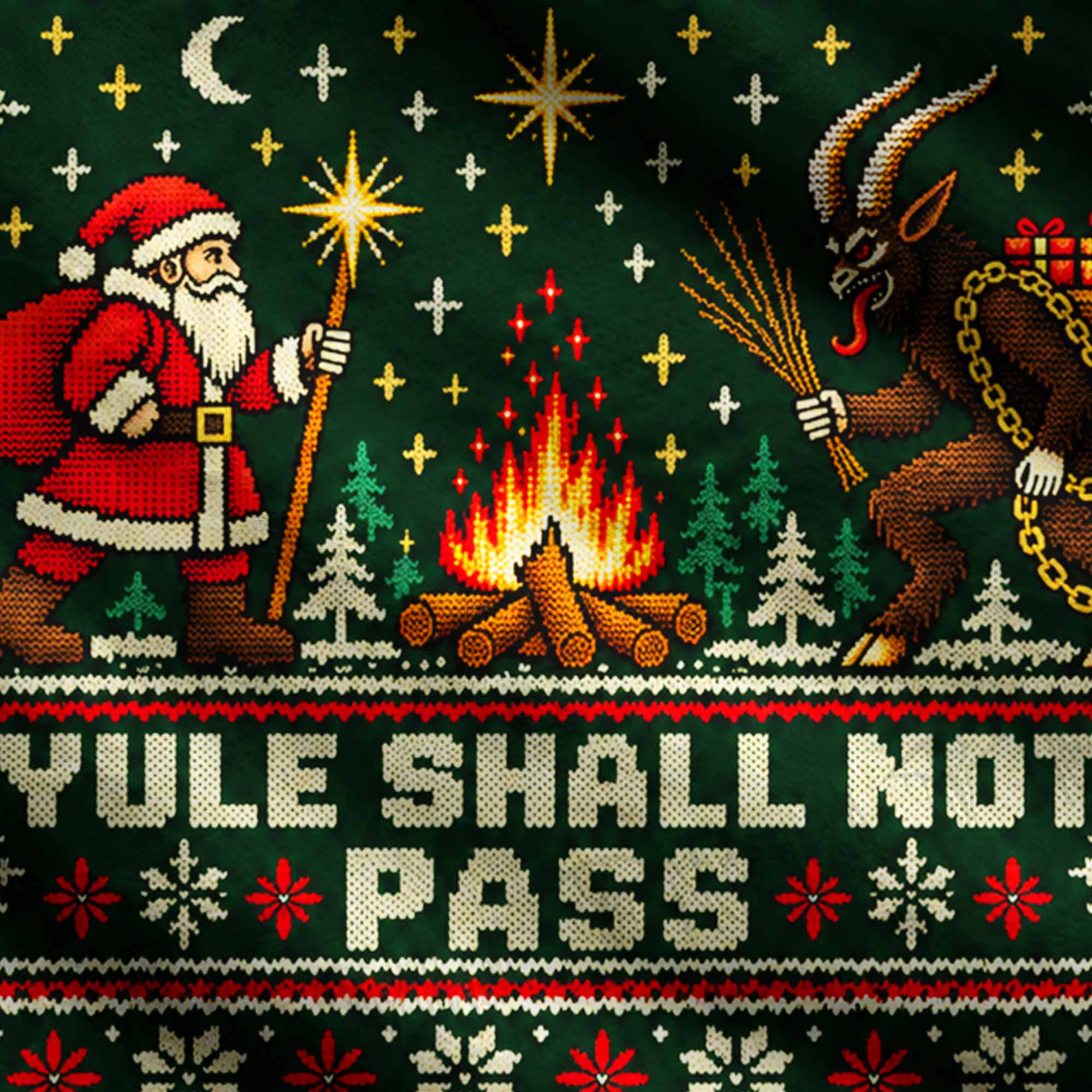 Yule Shall Not Pass Ugly Sweatshirts