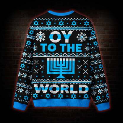 Oy to the World Ugly Sweatshirts