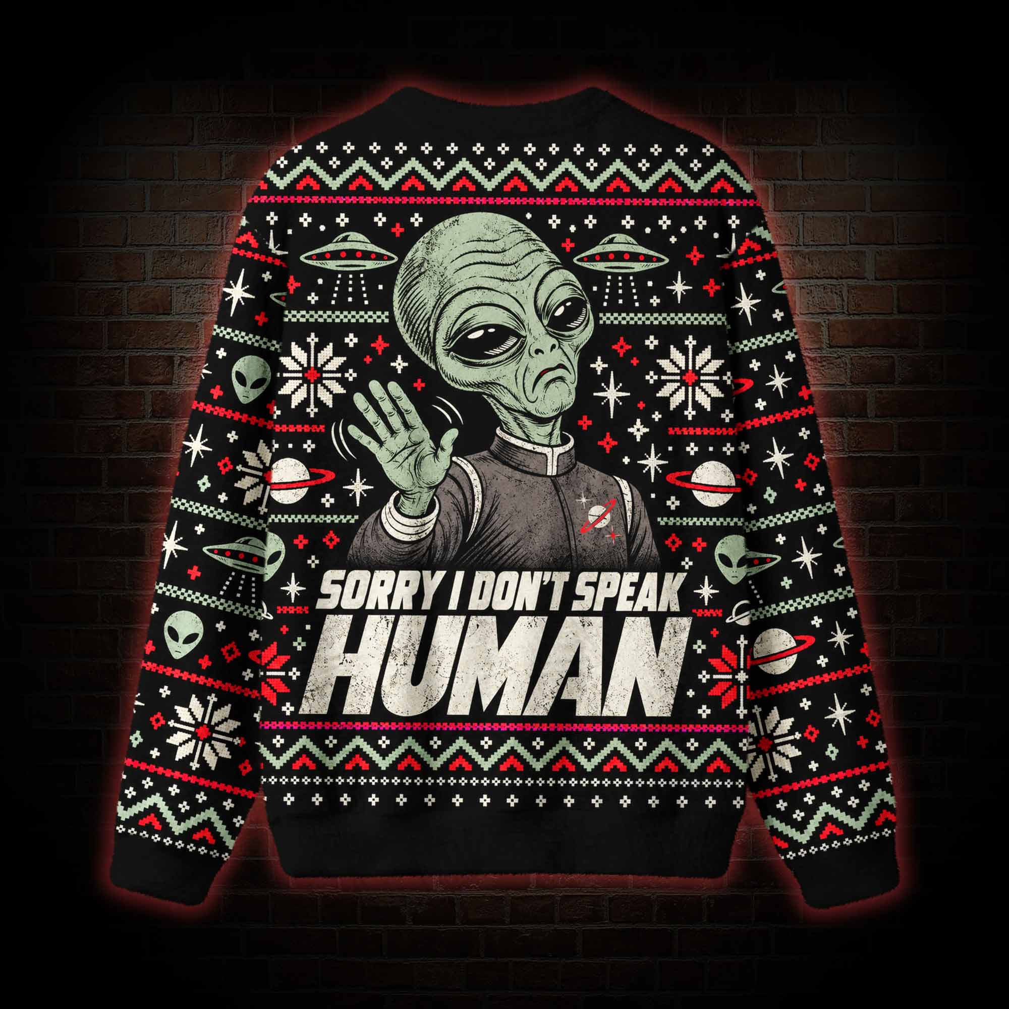 Sorry I Don't Speak Human Ugly Sweatshirts