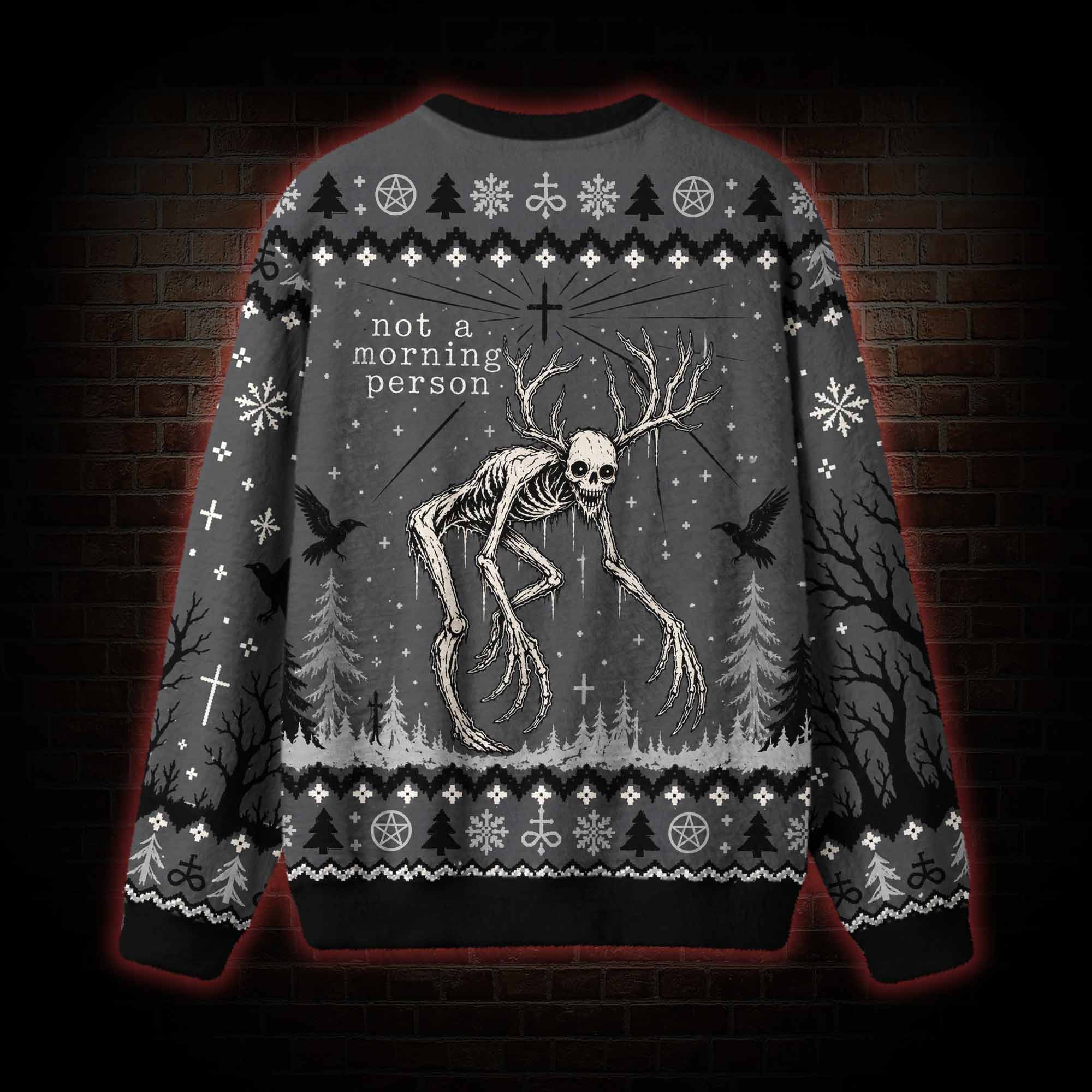 Not a Morning Person Ugly Sweatshirts