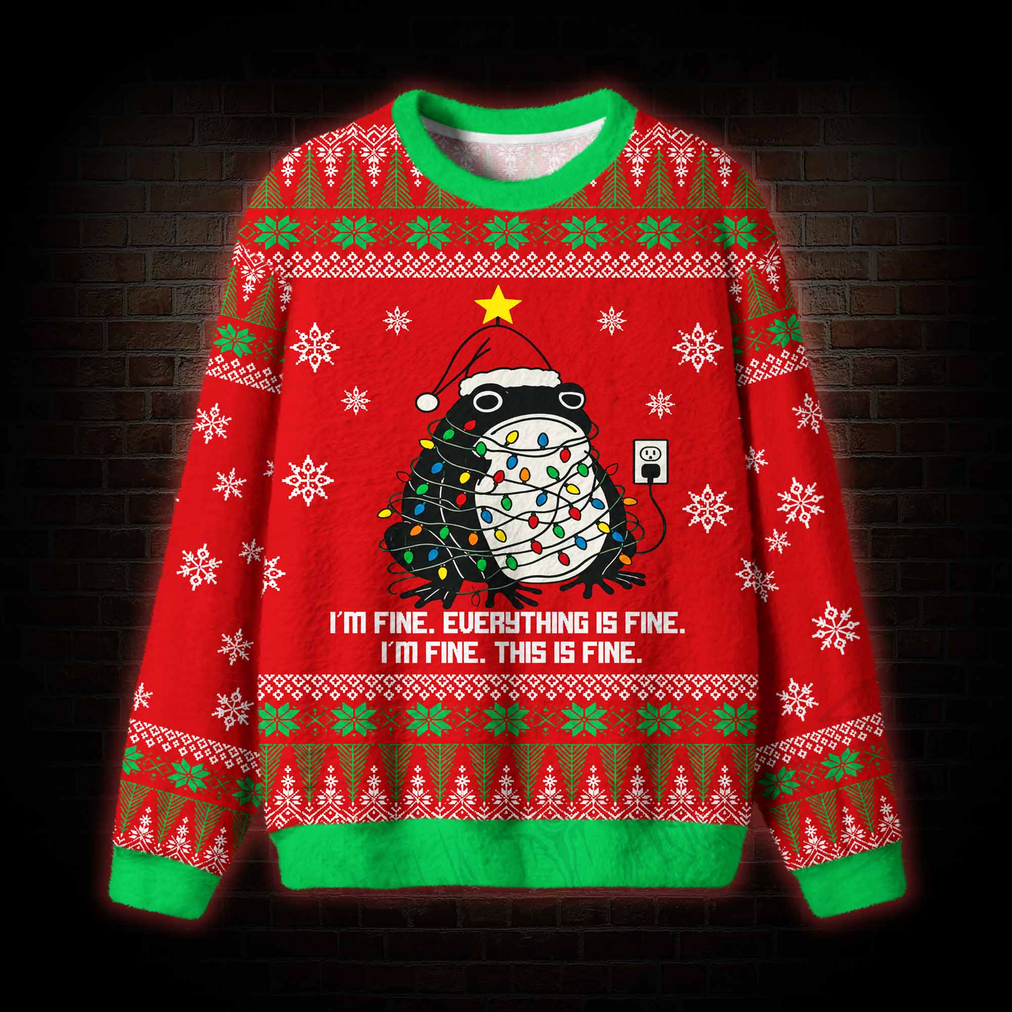 I'm Fine Everything is Fine Ugly Sweatshirts