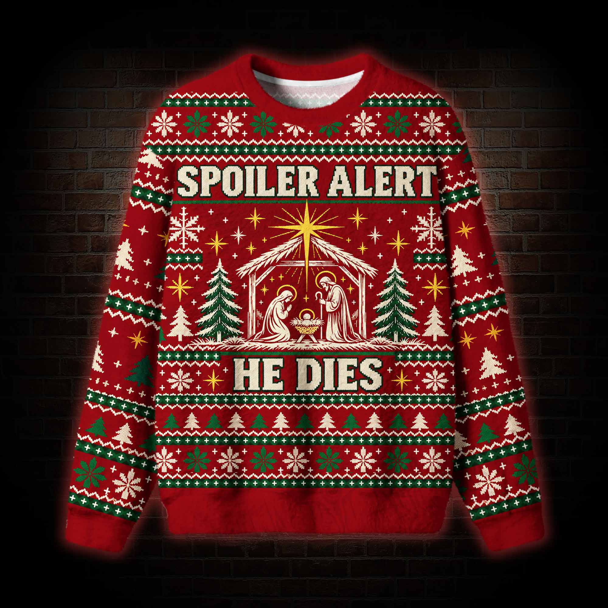 Spoiler Alert He Dies Ugly Sweatshirts