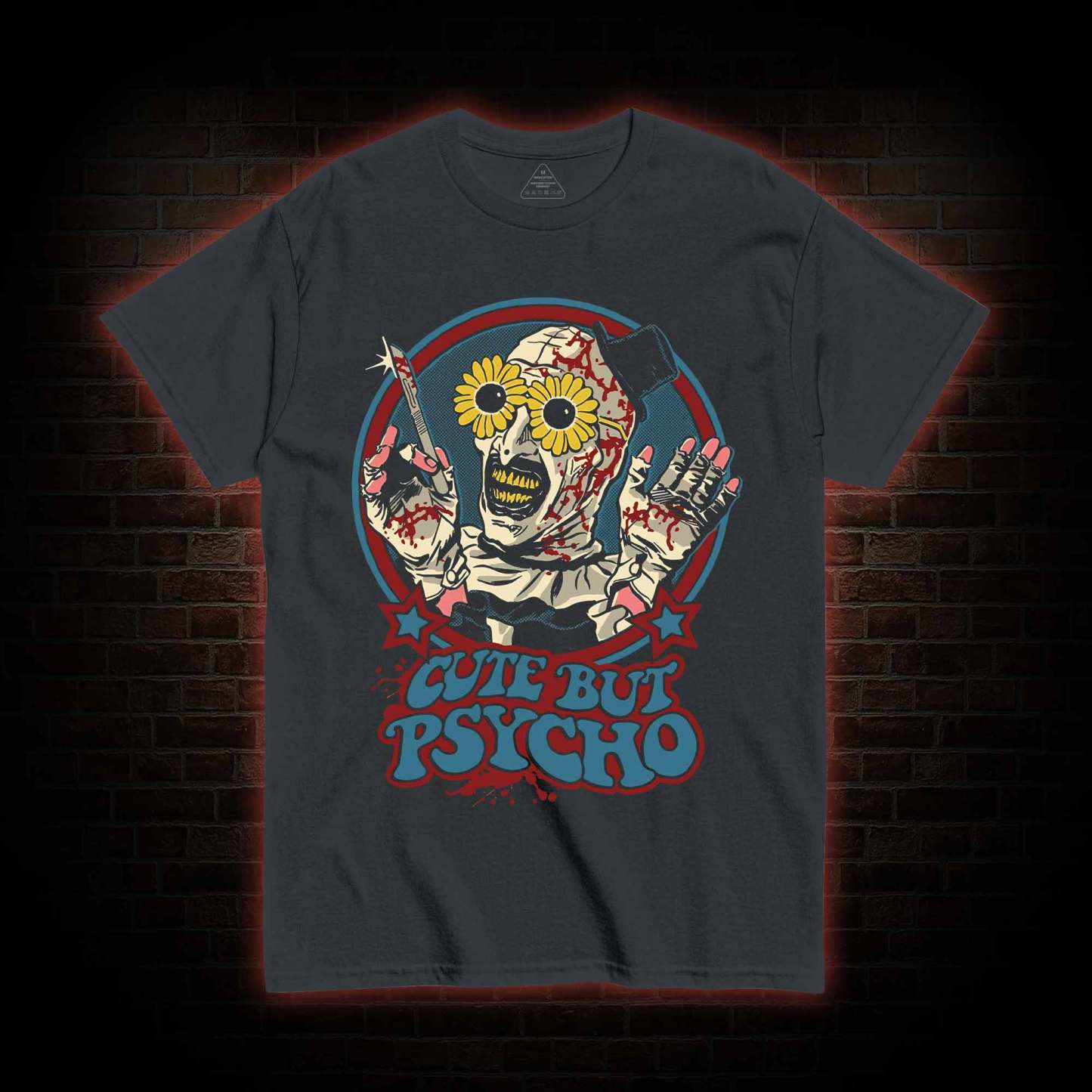 Cute But Psycho T-shirt