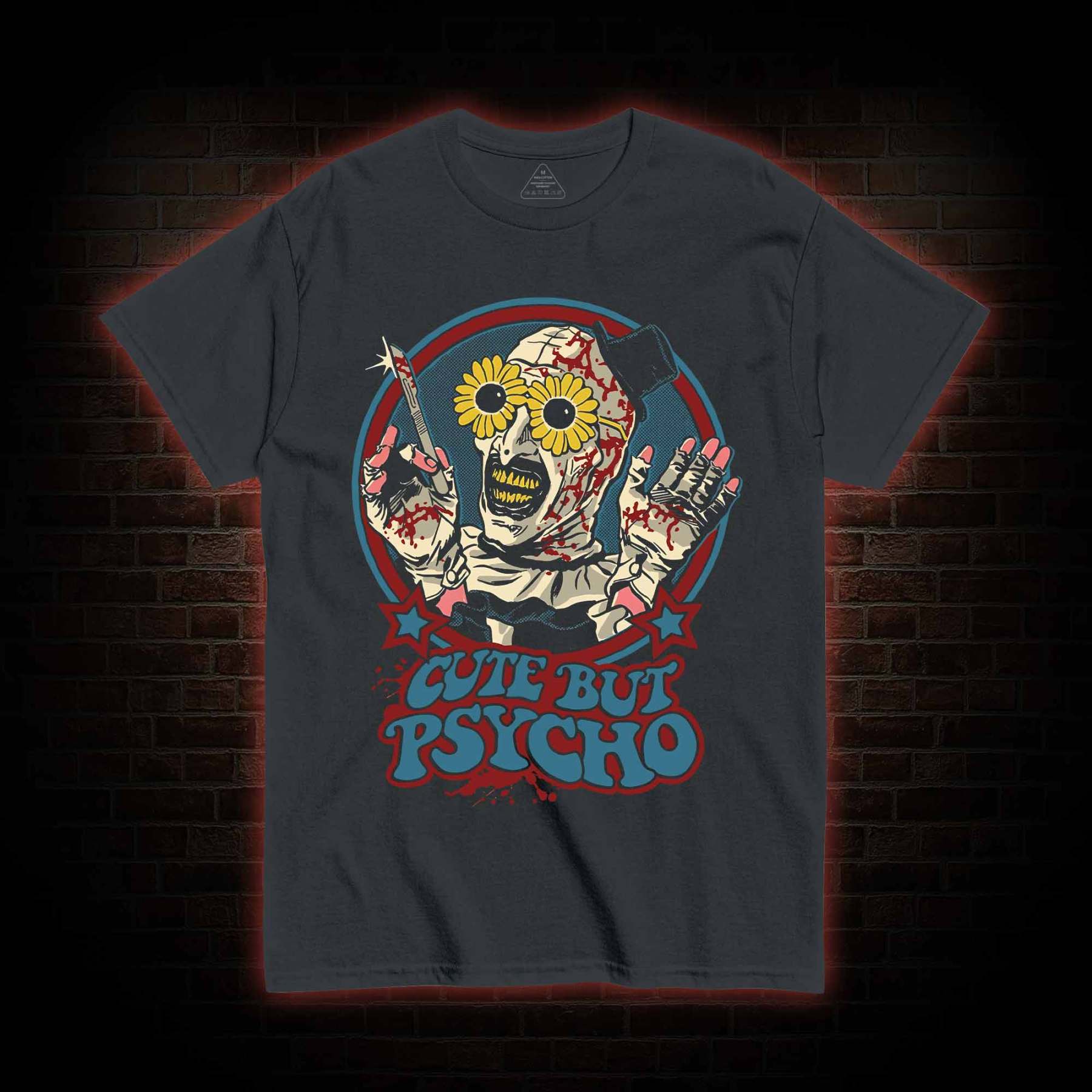 Cute But Psycho T-shirt